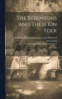 bokomslag The Robinsons and Their kin Folk: Ser.3