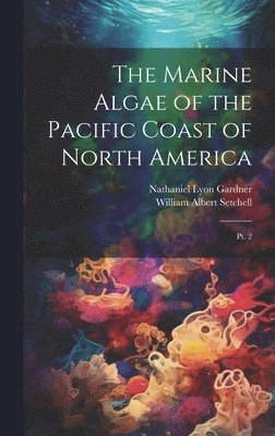 Marine Algae of the Pacific Coast of North America