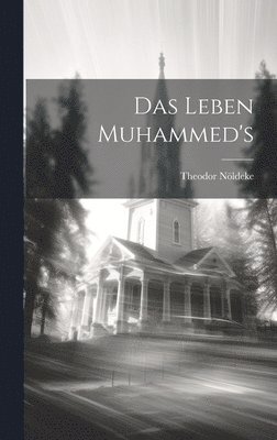 Theodor Nöldeke - Leben Muhammed's, Inbunden