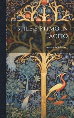 Armando Salvatore - Stile e ritmo in Tacito, Inbunden
