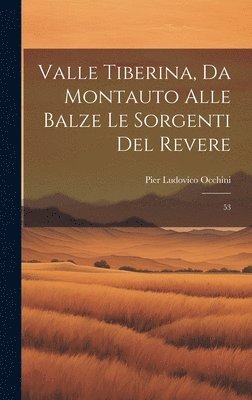 bokomslag Valle Tiberina, da Montauto alle Balze le Sorgenti del Revere