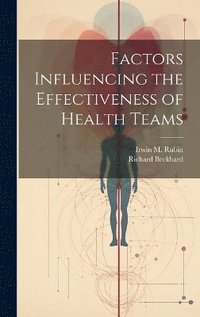 bokomslag Factors Influencing the Effectiveness of Health Teams