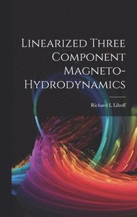 bokomslag Linearized Three Component Magneto-hydrodynamics