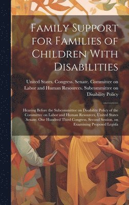 Family Support for Families of Children With Disabilities 1