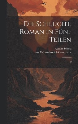 bokomslag Schlucht, roman in fünf Teilen
