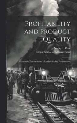 Profitability and Product Quality 1