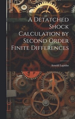 Detatched Shock Calculation by Second Order Finite Differences