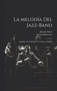 bokomslag La meloda del jazz-band