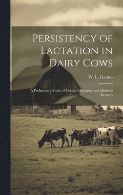 Persistency of Lactation in Dairy Cows 1