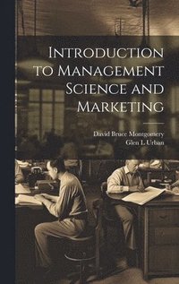 bokomslag Introduction to Management Science and Marketing