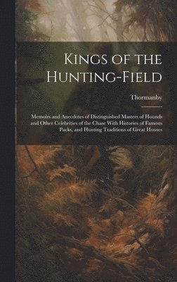 Kings of the Hunting-field 1