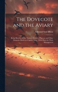 bokomslag The Dovecote and the Aviary
