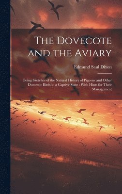 The Dovecote and the Aviary 1
