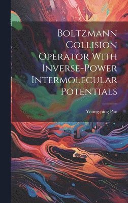 Boltzmann Collision Operator With Inverse-power Intermolecular Potentials 1