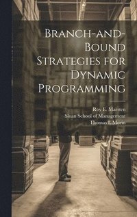 bokomslag Branch-and-bound Strategies for Dynamic Programming