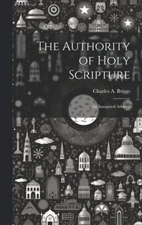 bokomslag The Authority of Holy Scripture