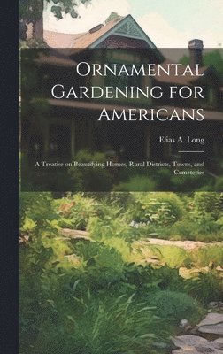 Ornamental Gardening for Americans