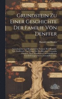 bokomslag Grundstein zu einer Geschichte der Familie von Denffer