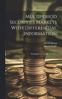 bokomslag Multiperiod Securities Markets With Differential Information