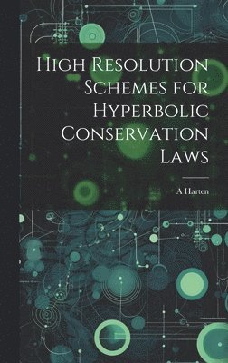 High Resolution Schemes for Hyperbolic Conservation Laws 1