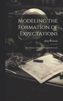 Modeling the Formation of Expectations 1