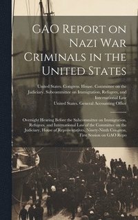 bokomslag GAO Report on Nazi war Criminals in the United States