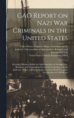 GAO Report on Nazi war Criminals in the United States 1