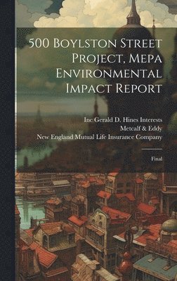 bokomslag 500 Boylston Street Project, Mepa Environmental Impact Report