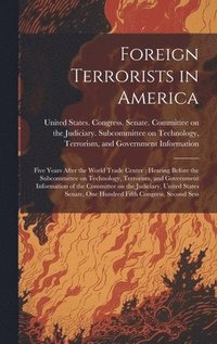 bokomslag Foreign Terrorists in America