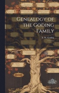bokomslag Genealogy of the Goding Family: 1