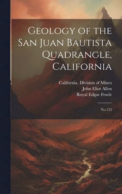 bokomslag Geology of the San Juan Bautista Quadrangle, California