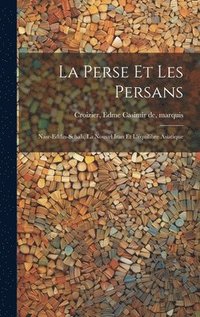 bokomslag La Perse et les Persans