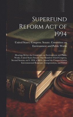 Superfund Reform Act of 1994 1