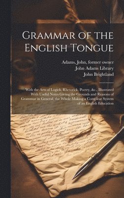 John Brightland, John Adams, John Adams Library (Boston Public Lib - Grammar of the English Tongue, Inbunden