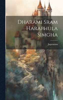 bokomslag Dharami sram Haraphula Simgha