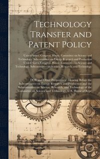 bokomslag Technology Transfer and Patent Policy