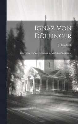Ignaz von Dllinger 1