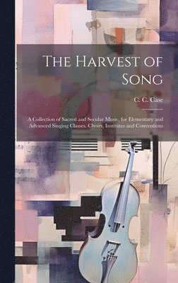 bokomslag The Harvest of Song