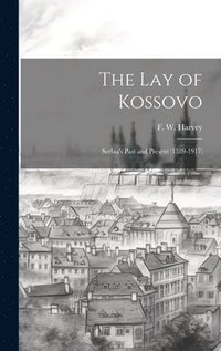 bokomslag The lay of Kossovo