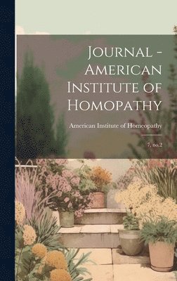 Journal - American Institute of Homopathy 1