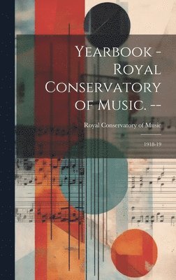 Yearbook - Royal Conservatory of Music. -- 1