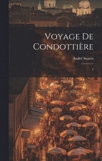 bokomslag Voyage de condottire