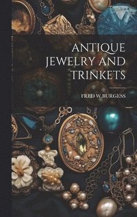 bokomslag Antique Jewelry and Trinkets