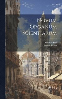 bokomslag Novum organum scientiarum