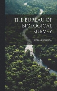 bokomslag Bureau of Biological Survey