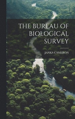bokomslag Bureau of Biological Survey