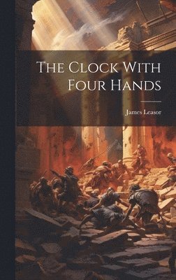 The Clock With Four Hands 1