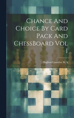 bokomslag Chance And Choice By Card Pack And ChessBoard Vol I