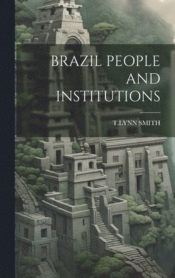 bokomslag Brazil People and Institutions