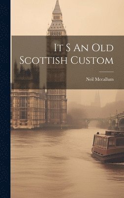 It S An Old Scottish Custom 1